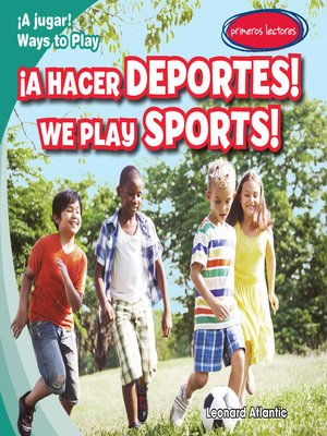 cover image of ¡A hacer deportes! / We Play Sports!
